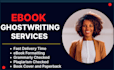be your ebook ghostwriter, ebook ghostwriting and book writer