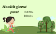 do high da guest post on business,health,technology,education blog