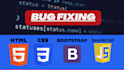 fix your html, css, bootstrap and javascript bugs