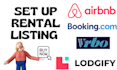 setup short term rentals on airbnb,vrbo, bookingcom,lodgify