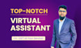 be your top notch virtual assistant