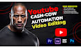 do top 10 cashcow automation youtube video editing