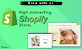 create high converting shopify store or dropshipping ecommerce store