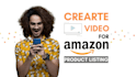 create video for amazon product listings