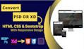convert PSD or xd to HTML, CSS and bootstrap responsive website
