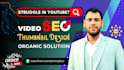 be best youtube video SEO expert thumbnail designer