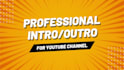 make professional youtube intro and outro
