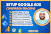 setup google ads conversion tracking, analytics4,  ga4 ecommerce tracking, GTM