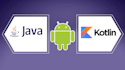 develop your android app in kotlin and java