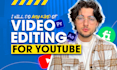 do video editing for youtube