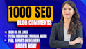 build 1000 blog comments do follow high da pa high quality backlinks