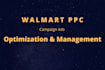 create walmart pay per click campaigns and manage walmart PPC