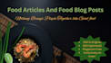 write SEO optimized food articles and blog post