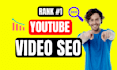 do optimize youtube video SEO for top ranking