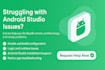 debug and fix bugs, issues, crashes, and errors in the android studio and apps