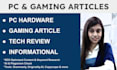 write SEO friendly gaming hardware and technology related articles and blogs