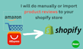 do manually or import product reviews to your shopify store