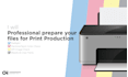 professionally prepare your files for print production