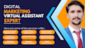 be your professional digital marketing virtual assistant