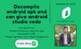 decompile your android apk and provide custom android studio code