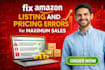 fix amazon listing and pricing errors for maximum sales