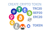 create a trc20 bep20 erc20 token and deploy it on blockchain