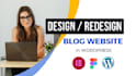 do wordpress website development, design and redesign blog website