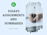 do all your essays, assignments and summaries