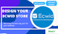 setup ecwid store and design your ecwid ecommerce store