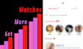 optimize your dating profile to get more matches on tinder, hinge, bumble, etc