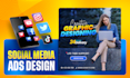 design social media post, ads, banners for your business