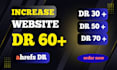 increase domain rating, DR, ahrefs domain rating 60 plus