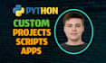 develop a custom python script, application or project