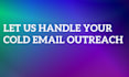 do cold email outreach
