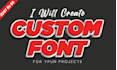 create custom font and typography for your projects