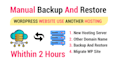 transfer wordpress website to another hosting and backup restore