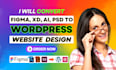 convert figma to wordpress, PSD to wordpress, figma to elementor or acf, divi