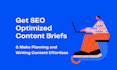 prepare content briefs for your blog posts