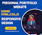 design a personal portfolio website using pure HTML CSS js