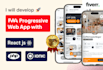 develop pwa progressive web app with react js, laravel or node js