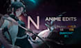 do a perfect anime edits or amv
