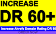 increase ahrefs domain rating 60, increase domain rating