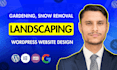 design wordpress landscaping website, gardening, snow removal, lawn care website