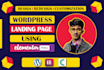 build modern wordpress landing page, sales page, lead page using elementor pro