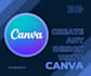 create any customized design using canva