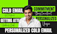 write cold email copy or cold email campaign that get response instantly