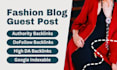publish fashion guest post on high da blogs with permanent dofollow backlinks