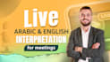 be your english arabic interpreter for live zoom and meeting interpretation