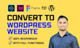 convert your website from PSD to wordpress figma to wordpress PSD to HTML