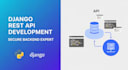 develop secure restful apis using django rest framework